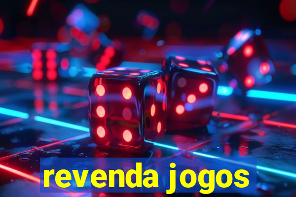 revenda jogos